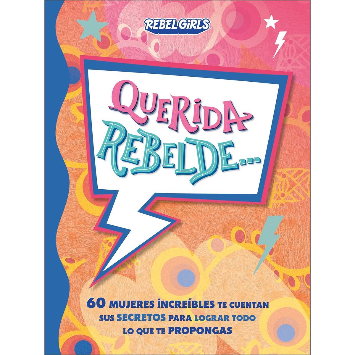 PENGUIN RANDOM HOUSE - Libro Querida Rebelde...