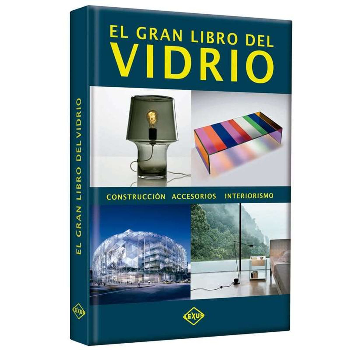 LEXUS EDITORES - EL GRAN LIBRO DEL VIDRIO