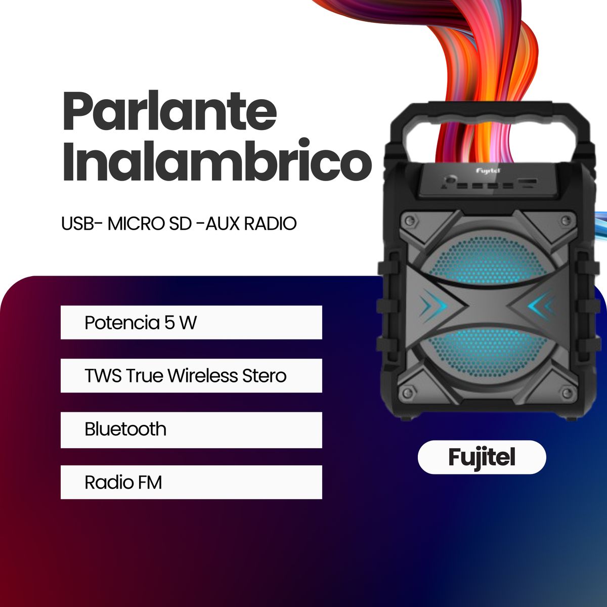 FUJITEL - Parlante Bluetooth Fujitel 5w 4 Fm Tf Usb Mic Tws Luces