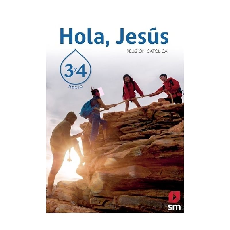 TOP10BOOKS - TEXTO RELIGIÓN3 Y4 MEDIO HOLA JESUS / EDICIONES SM / EDICIONES SM