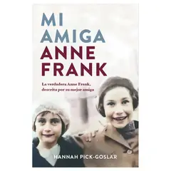 PENGUIN BOOKS - Mi amiga Anne Frank - Hannah Pick-Goslar