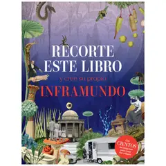 BLUME - Libro RECORTE ESTE LIBRO Y CREE SU PROPIO INFRAMUNDO