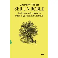 GUSTAVO GILI - Libro SER UN ROBLE.