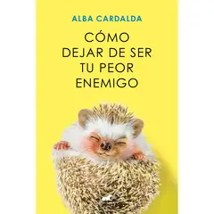 PENGUIN RANDOM HOUSE - Libro Cómo Dejar De Ser Tu Peor Enemigo