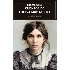 MESTAS EDICIONES - Los Mejores Cuentos De Louisa May Alcott