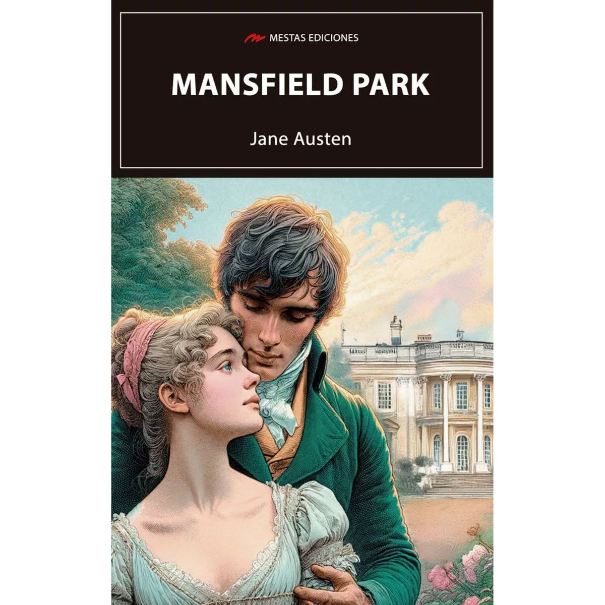 MESTAS EDICIONES - Mansfield Park - Autor(a):  Jane Austen