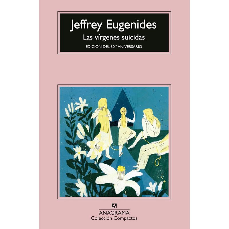 ANAGRAMA - Virgenes Suicidas - Autor(a):  Jeffrey Eugenides