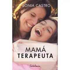 CATALONIA - Mama Terapeuta - Autor(a): Sonia Castro