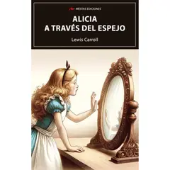 MESTAS EDICIONES - Alicia A Través Del Espejo