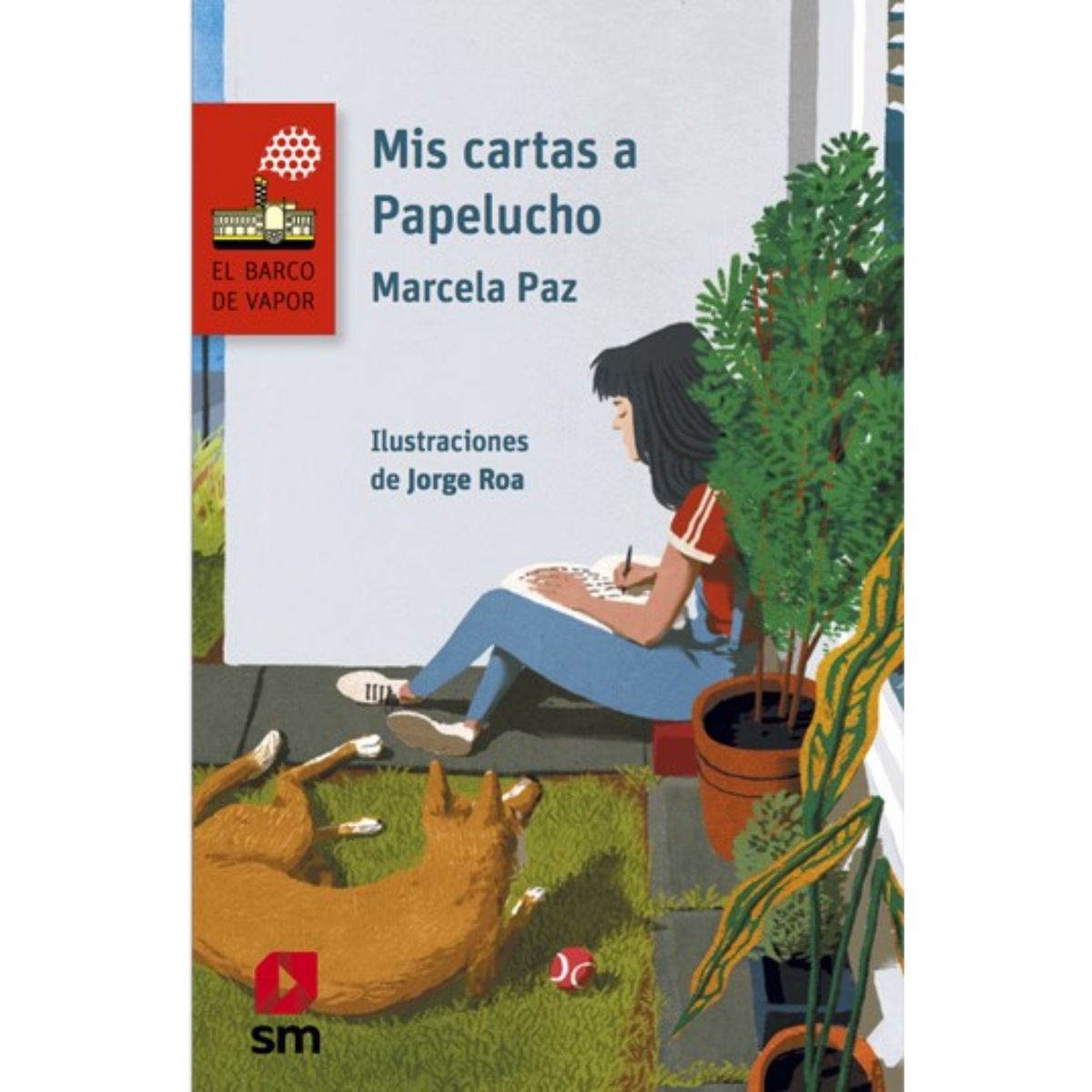 Ediciones SM - Mis Cartas A Papelucho