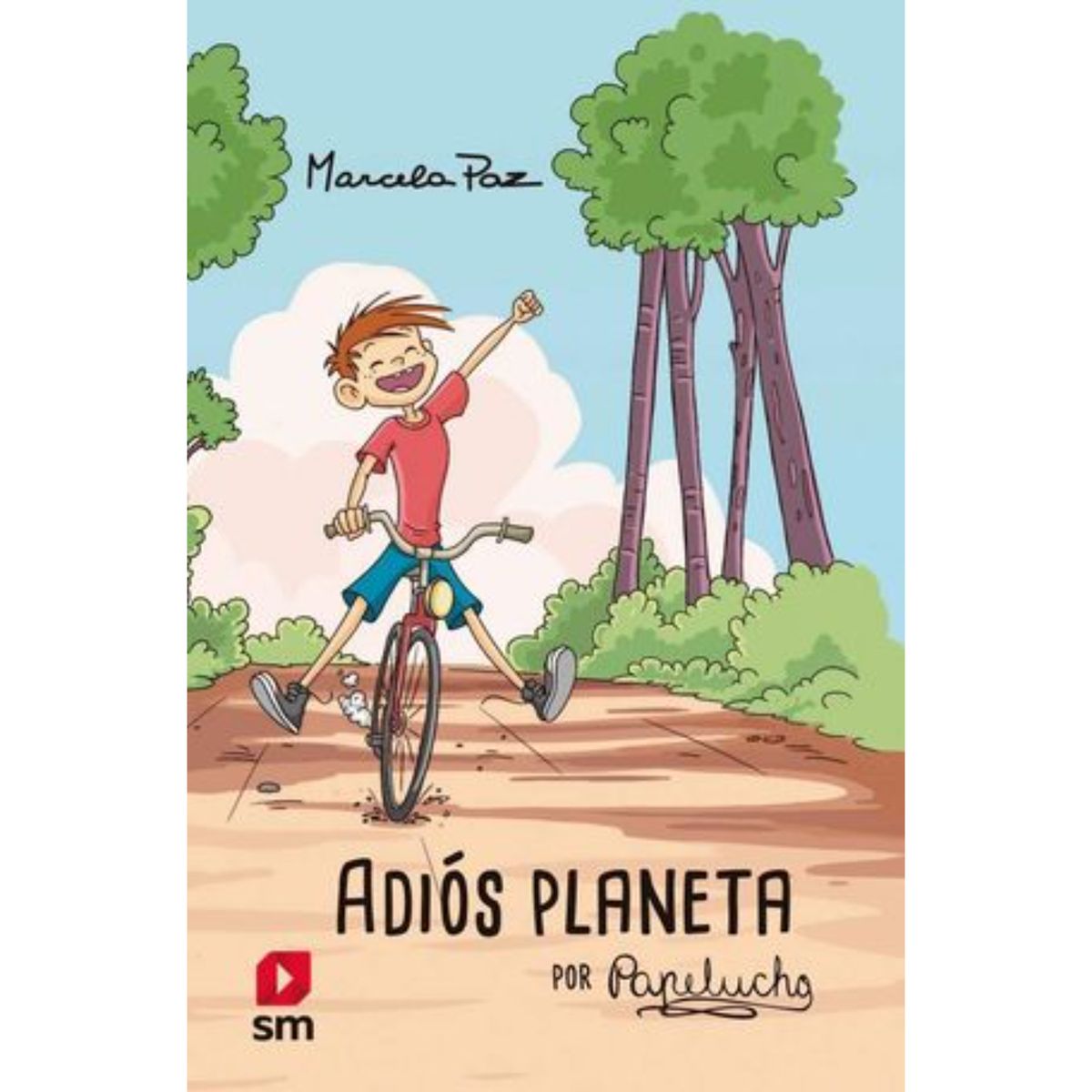 Ediciones SM - Adios Planeta, Por Papelucho