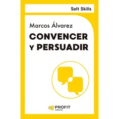 PROFIT - Convencer Y Persuadir