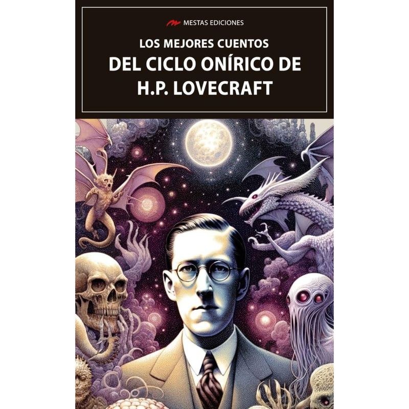 MESTAS EDICIONES - Los Mejores Cuentos Del Ciclo Onírico De H.P. Lovecraft