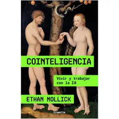 CONECTA - Cointeligencia - Autor(a): Ethan Mollick