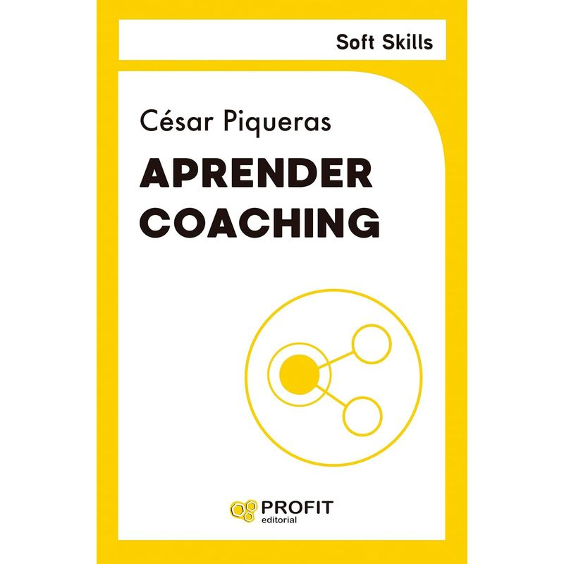 PROFIT - Aprender Coaching - Autor(a):  Cesar Piqueras