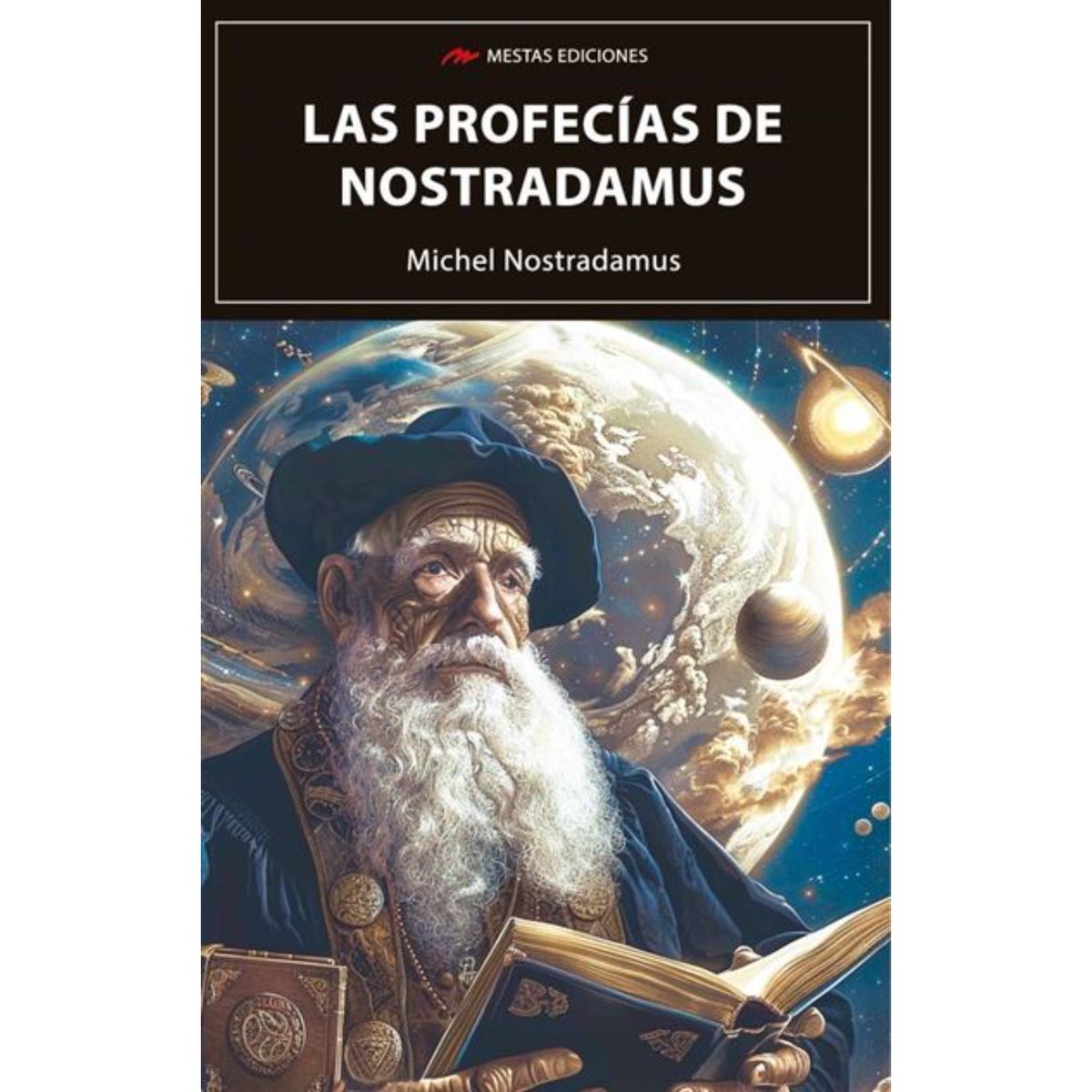 MESTAS EDICIONES - Las Profecías De Nostradamus