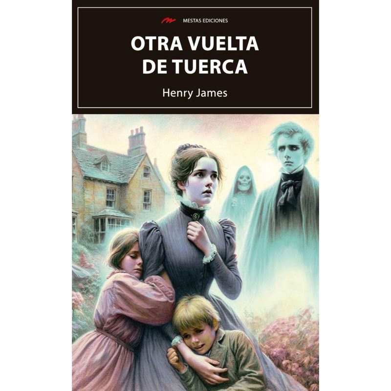 MESTAS EDICIONES - Otra Vuelta De Tuerca
