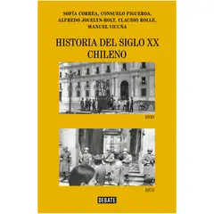 DEBATE - Historia Del Siglo Xx Chileno (Relanz)