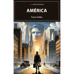 MESTAS EDICIONES - Libro Amérika - Autor(a): Franz Kafka