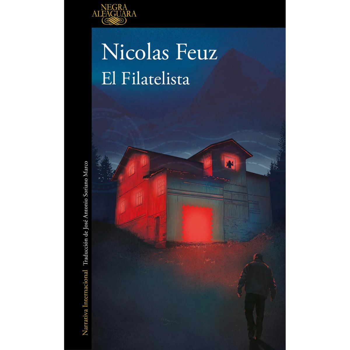 ALFAGUARA - El Filatelista - Autor(a):  Nicolas Feuz