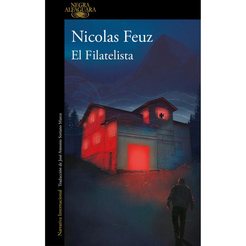 ALFAGUARA - El Filatelista - Autor(a):  Nicolas Feuz
