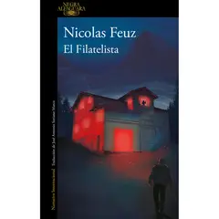 ALFAGUARA - El Filatelista - Autor(a): Nicolas Feuz