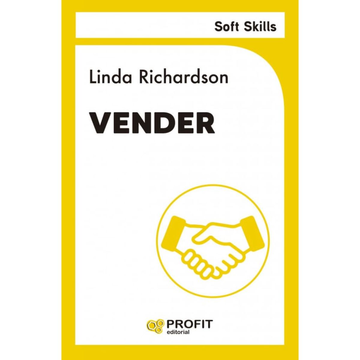 PROFIT - Libro Vender - Autor(a):  Linda Richardson