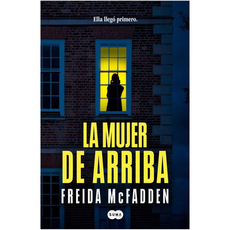 SUMA DE LETRAS - La Mujer De Arriba - Autor(a):  Mcfadden Freida