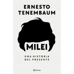 PLANETA - Milei, Una Historia Del Presente