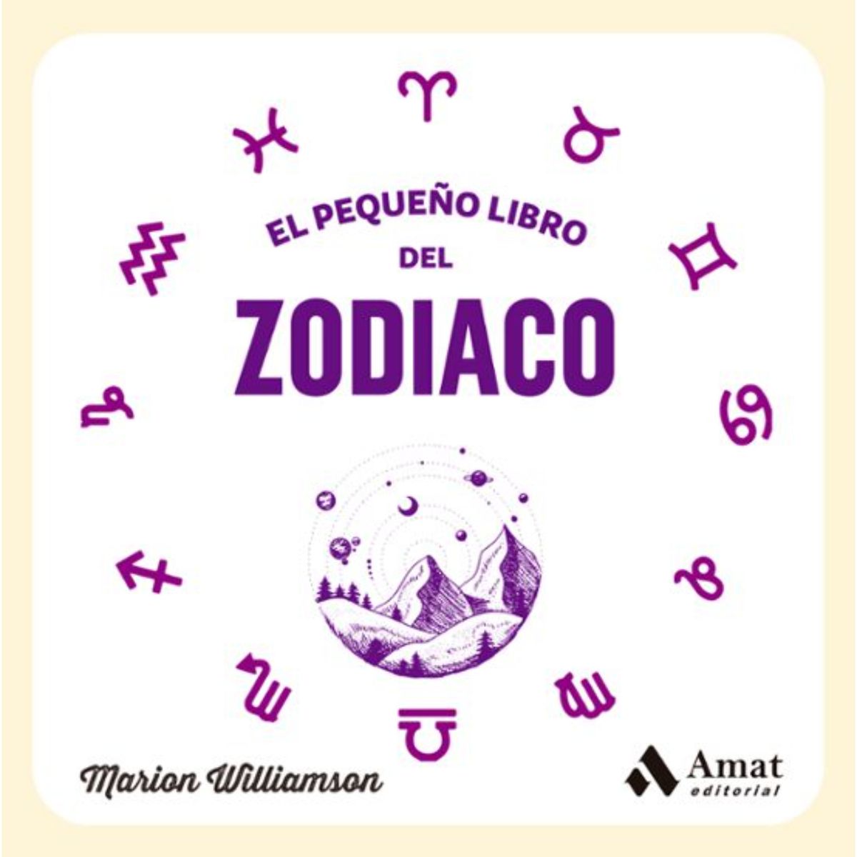 AMAT EDITORIAL - El Pequeño Libro Del Zodiaco