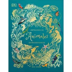 Dk - Antologia De Animales Extraordinarios