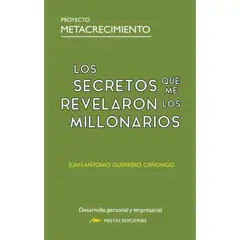 MESTAS EDICIONES - Los Secretos Que Me Revelaron Los Millonarios