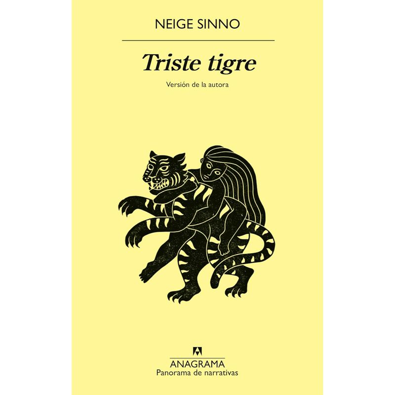 ANAGRAMA - Triste Tigre - Autor(a):  Neige Sinno