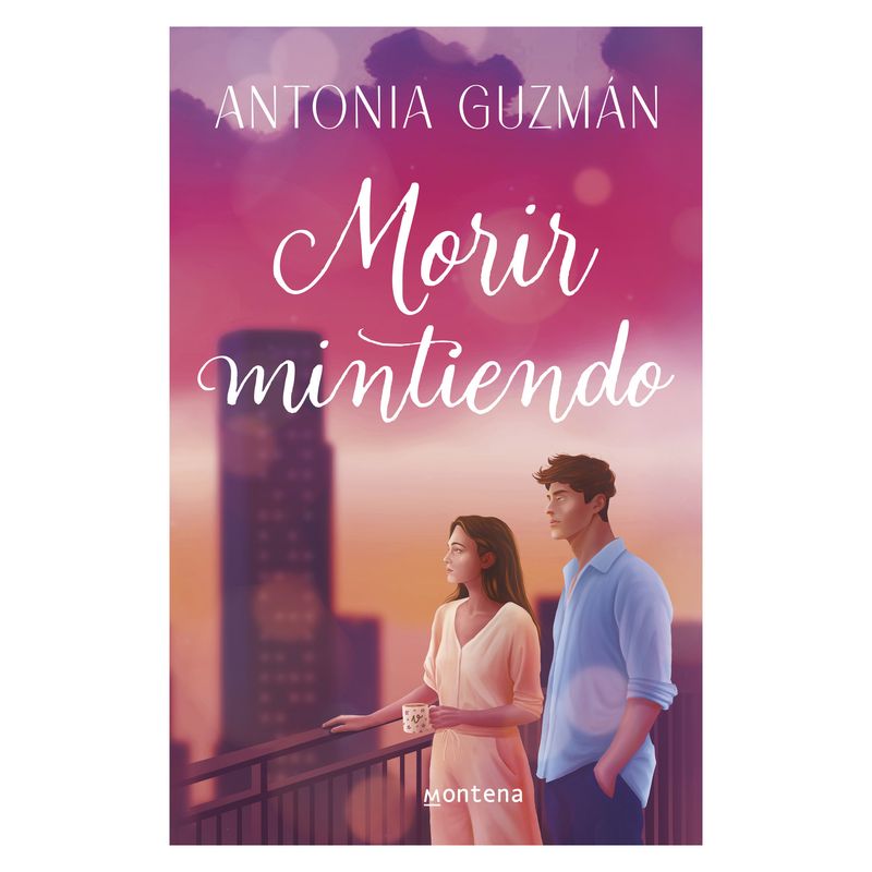 TOP10BOOKS - LIBRO M O R I R MINTIENDO / ANTONIA GUZMÁN CLARO / MONTENA