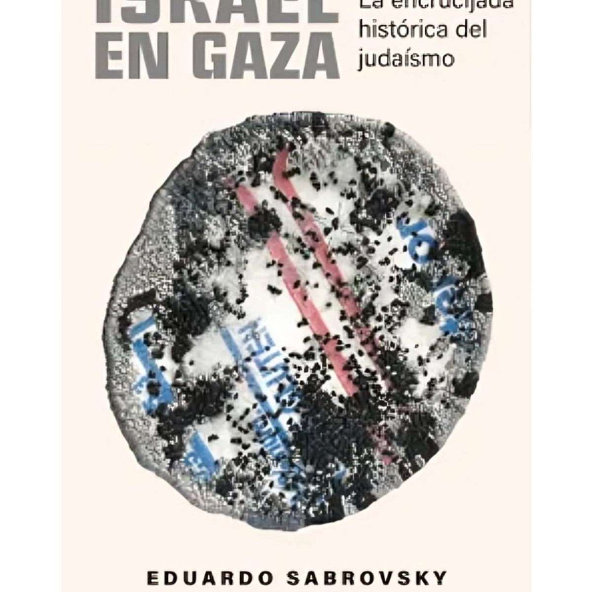 TOP10BOOKS - LIBRO Israel En Gaza - Israel En Gaza