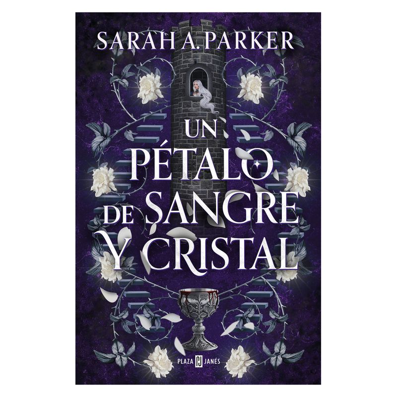TOP10BOOKS - LIBRO UN PÉTALO DE SANGRE Y CRISTAL / SARAH A. PARKER / PLAZA & JANES