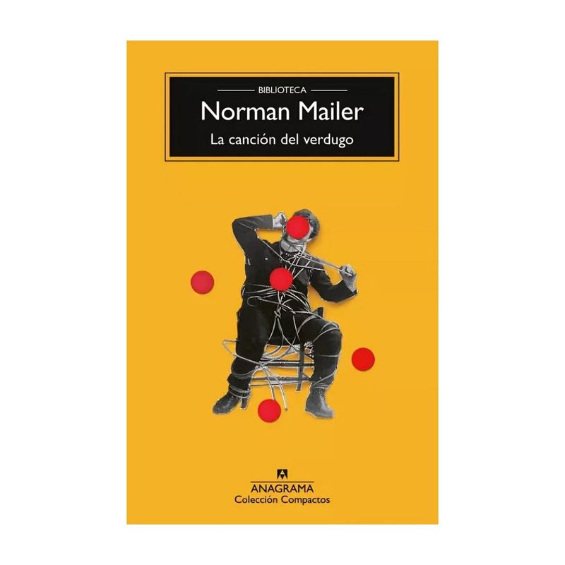TOP10BOOKS - LIBRO LA CANCIÓN DEL VERDUGO / NORMAN MAILER / ANAGRAMA