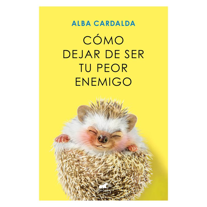 TOP10BOOKS - LIBRO CÓMO DEJAR DE SER TU PEOR ENEMIGO / ALBA CARDALDA / VERGARA