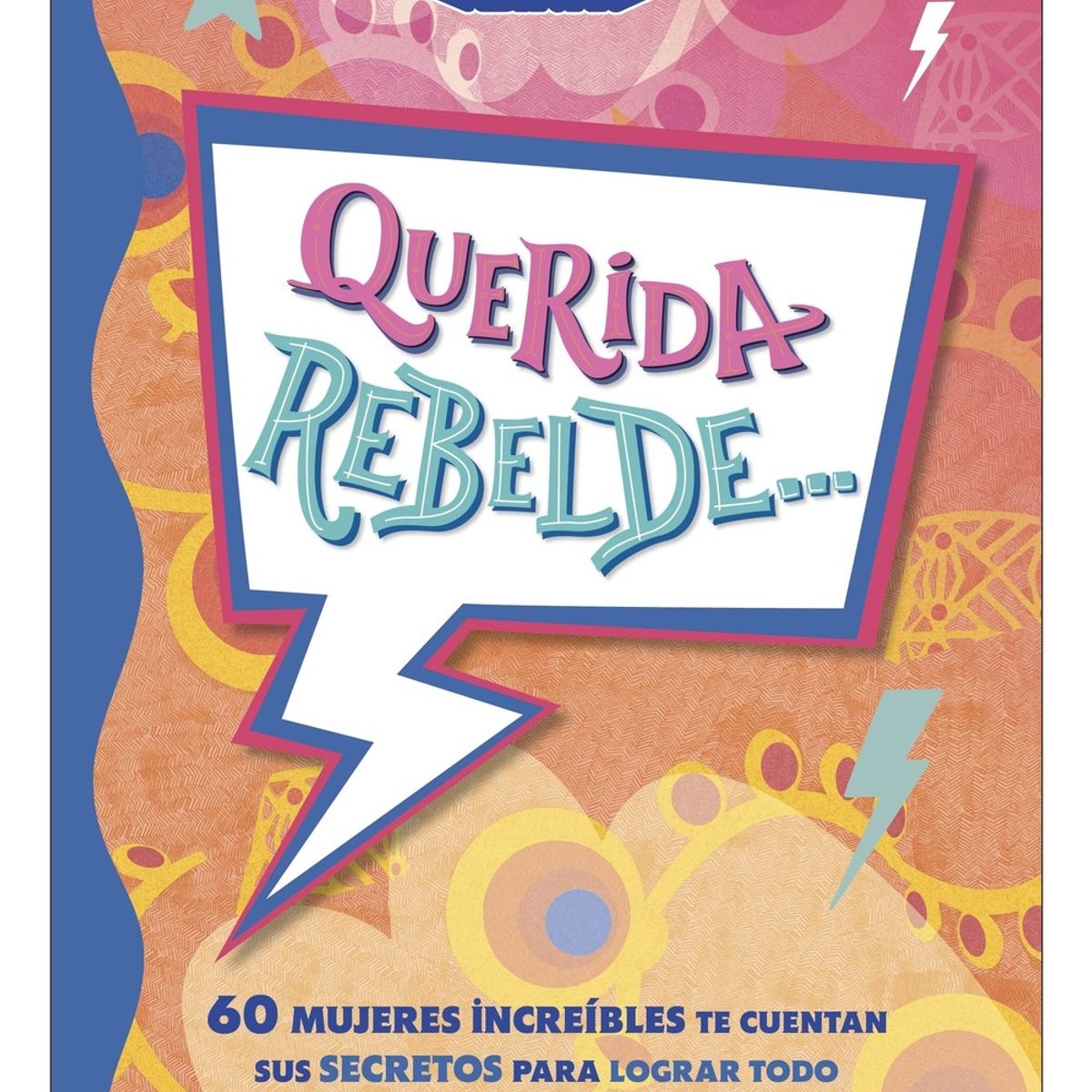 TOP10BOOKS - LIBRO Querida Rebelde... - Querida Rebelde...