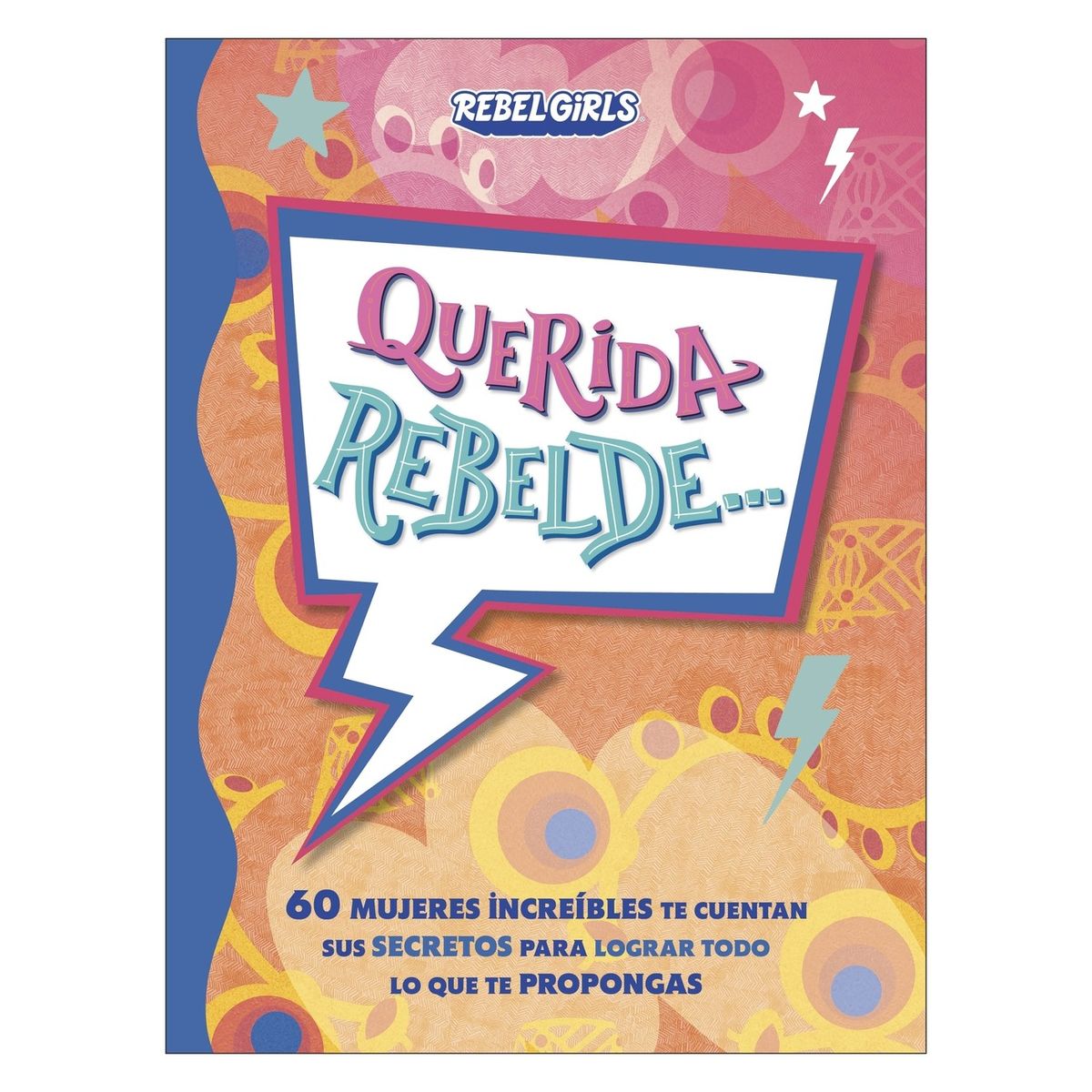 TOP10BOOKS - LIBRO Querida Rebelde... - Querida Rebelde...