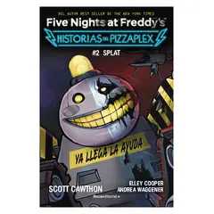 TOP10BOOKS - LIBRO FIVE NIGHTS AT FREDDY'S. HISTORIAS DEL PIZZAPLEX 2 - SPLAT / SCOTT CAWTHO