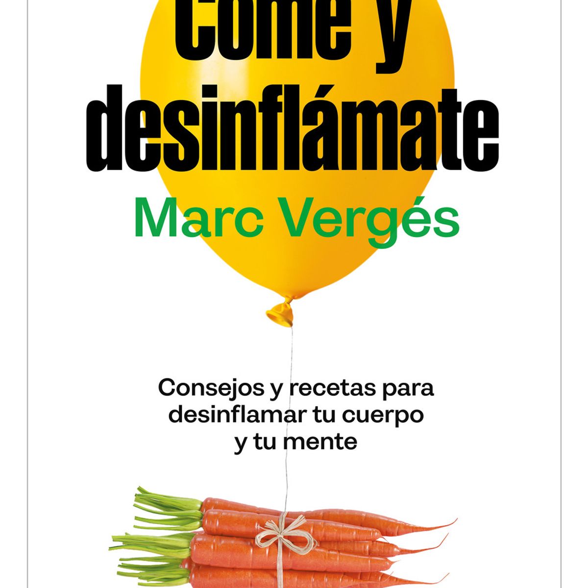 TOP10BOOKS - LIBRO Come Y Desinflámate - Come Y Desinflámate