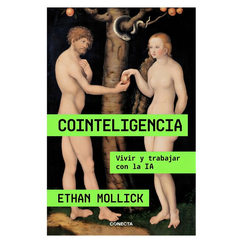 TOP10BOOKS - LIBRO COINTELIGENCIA / ETHAN MOLLICK / CONECTA