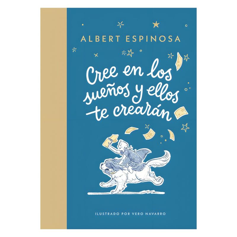 TOP10BOOKS - LIBRO CREE EN LOS SUEÑOS Y ELLOS TE CREARÁN / ALBERT ESPINOSA / LUMEN INFANTIL