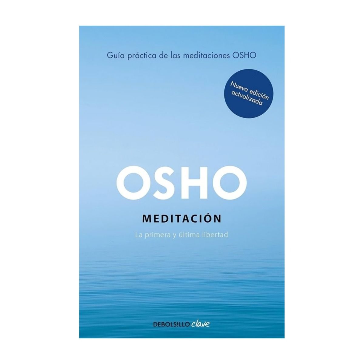 TOP10BOOKS - LIBRO Meditación (edición Ampliada Con Más De 80 Meditaciones Osho)