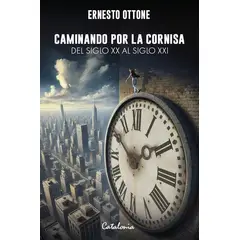 EDITORIAL CATALONIA - CAMINANDO POR LA CORNISA