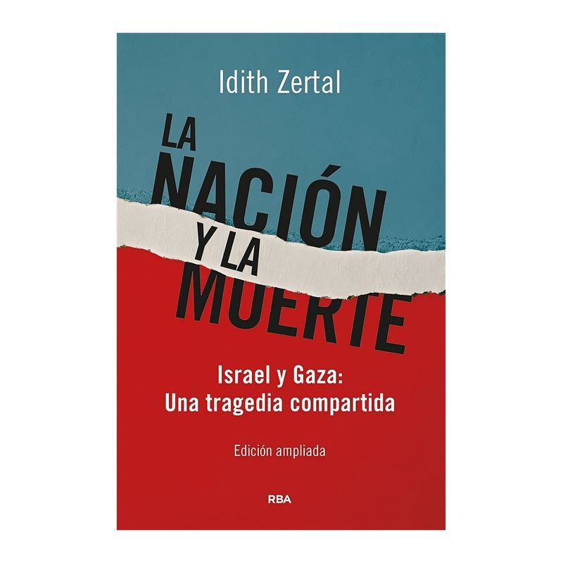 TOP10BOOKS - LIBRO LA NACION Y LA MUERTE / IDITH ZERTAL / RBA