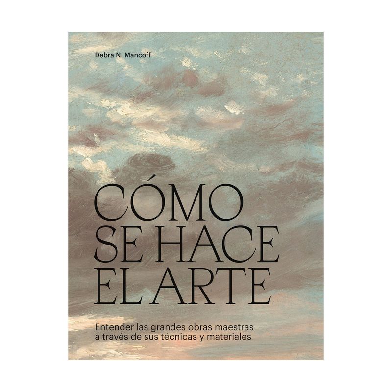 TOP10BOOKS - LIBRO CÓMO SE HACE EL ARTE / DEBRA N.MANCOFF / CINCO TINTAS