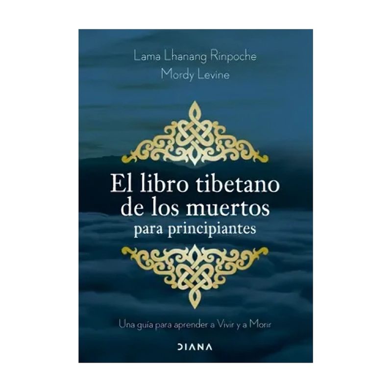 TOP10BOOKS - LIBRO EL LIBRO TIBETANO DE LOS MUERTOS PARA PRINCIPIANTES / MORDY LEVINE / DIAN