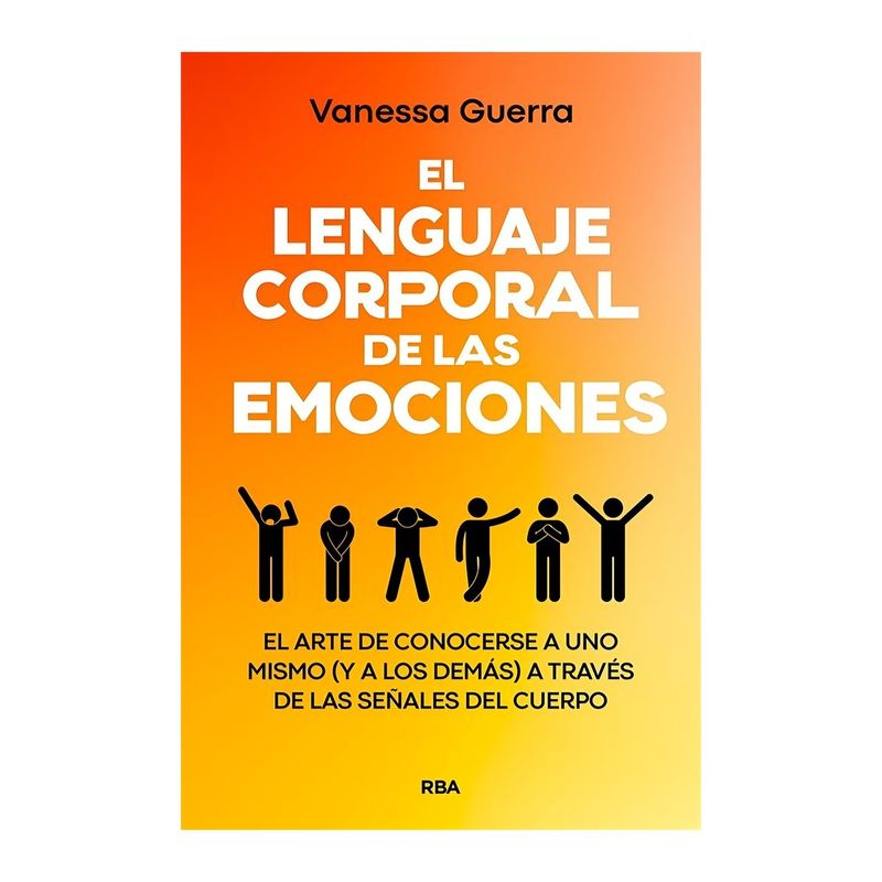 TOP10BOOKS - LIBRO EL LENGUAJE CORPORAL DE LAS EMOCIONES / VANESSA GUERRA / RBA